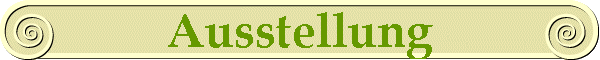Ausstellung